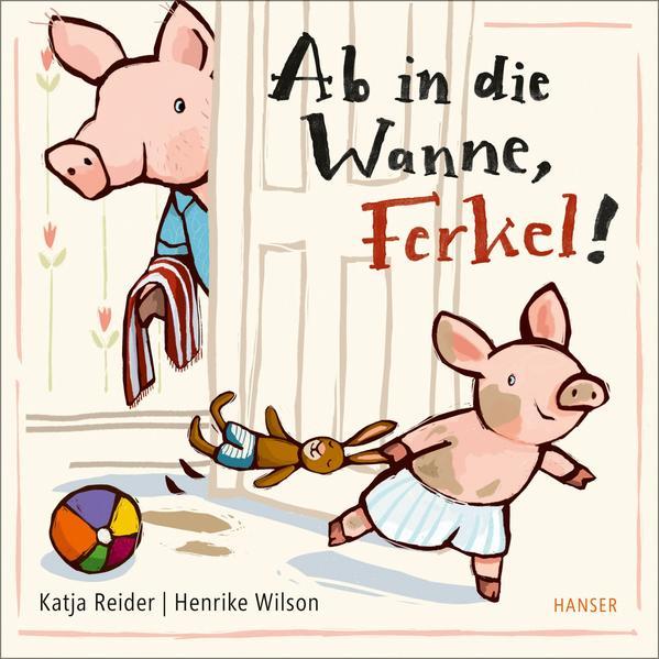 Ab in die Wanne, Ferkel