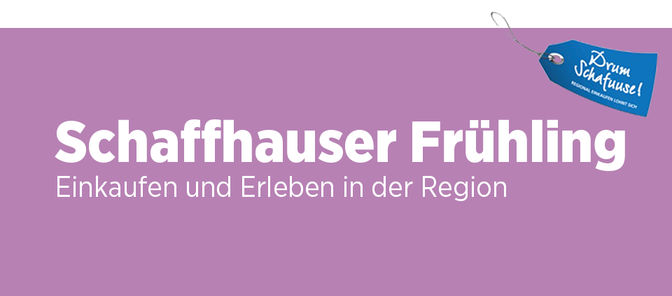 Werbeangebot Sonderbeilage «Frühling in Schaffhausen»